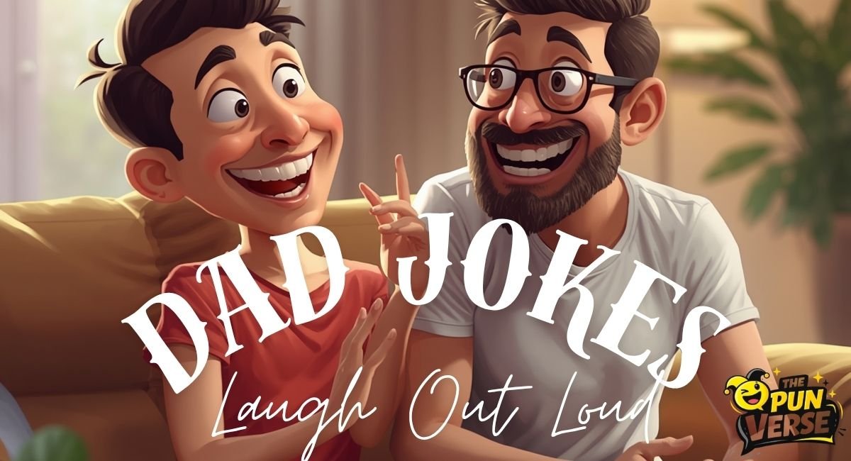 150+ Best Dad Jokes to Make You Laugh Out Loud: The Ultimate 2026 Viral List! π₯
