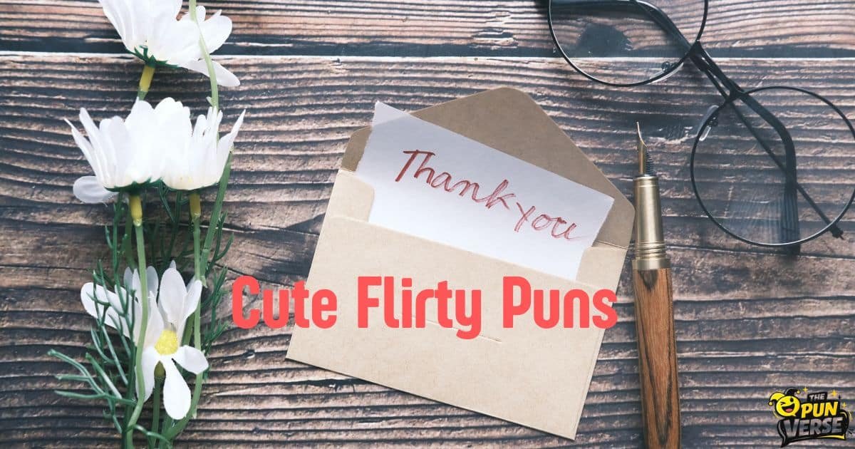 150+ Cute Flirty Puns Captions Your Crush Will Double-Tap Instantly! 😉🔥❤️