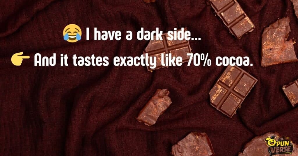 Rich & Dark Chocolate Puns for Bold Vibes