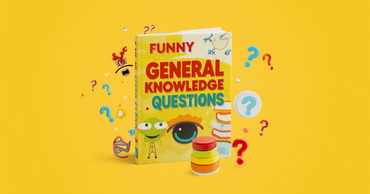 100+ Funny General Knowledge Questions with Answers