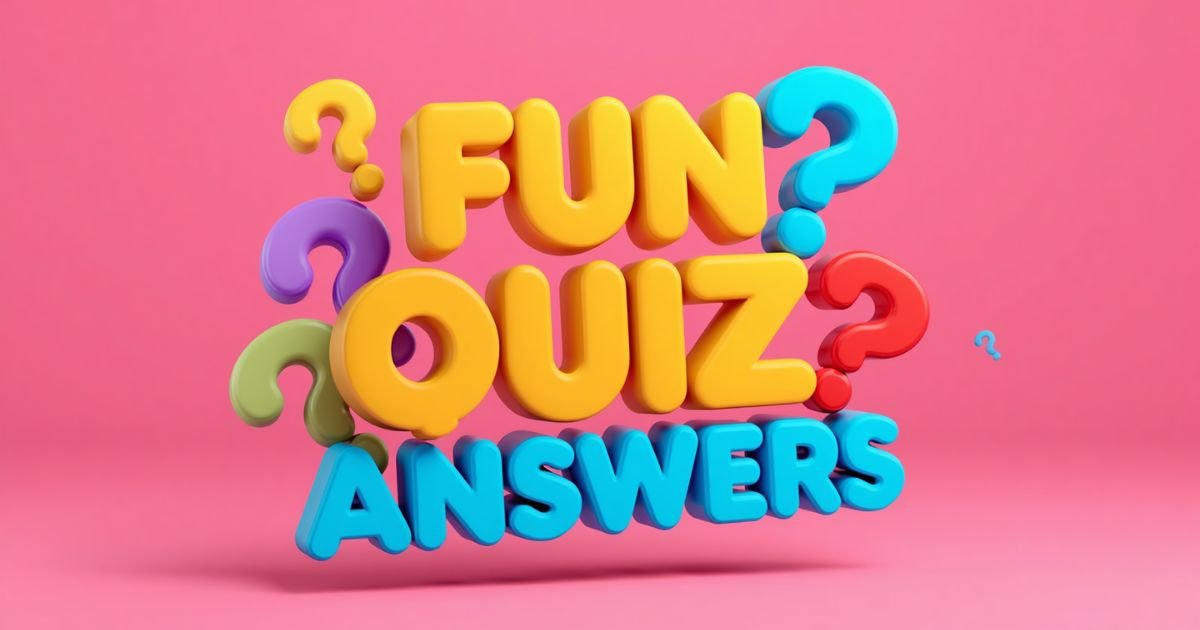 200+ Fun Quiz Questions and Answers: General Knowledge